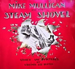 Image From Mike Mulligan and His Steam Shovel By Virginia Lee Burton. Captured and used under fair use..But you should really purchase a copy and read it to any small children within hearing distance.